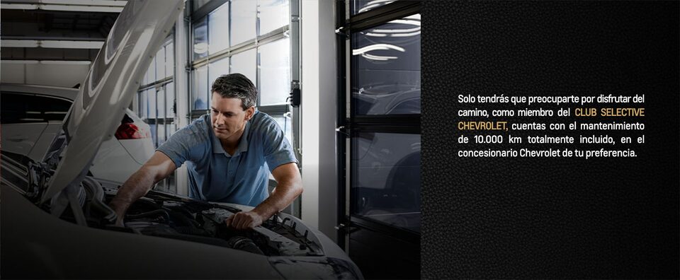 Conoce los beneficios en mantenimiento por pertenecer a Club Selective Chevrolet