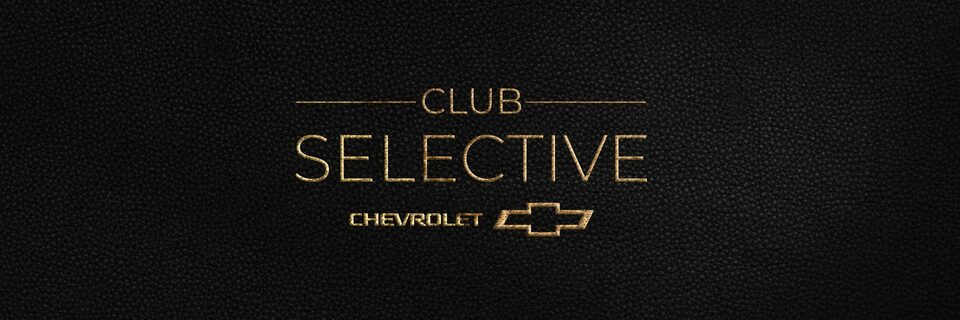 Bienvenido al mundo de Club Selective Chevrolet