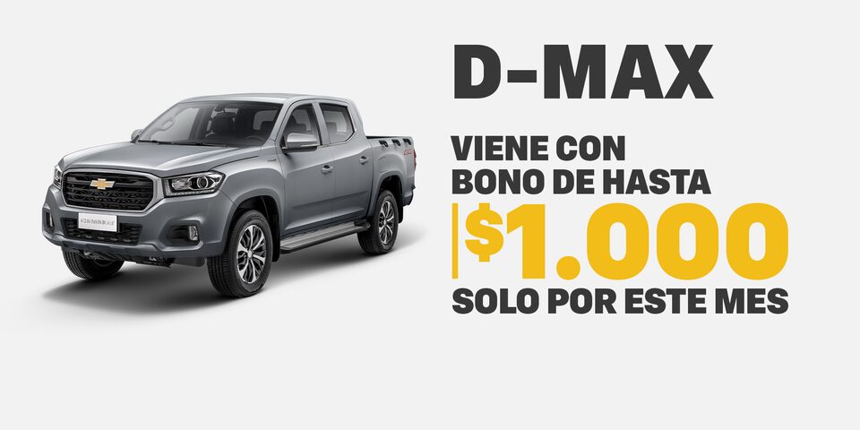 Chevrolet D-Max - Viene con bono de hasta $1.000 solo por este mes